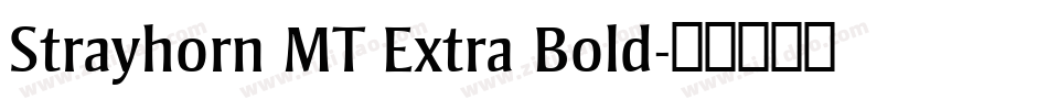 Strayhorn MT Extra Bold字体转换